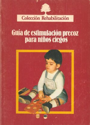 Guia de estimulacion precoz para niños ciegos