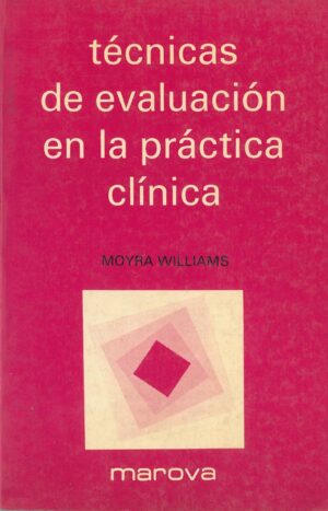 Tecnicas de evaluacion en la practica clinica