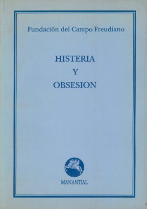 Histeria y Obsesion