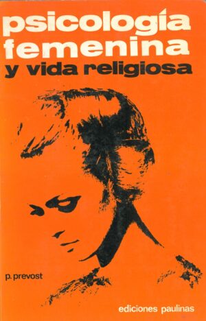 Psicologia femenina y vida religiosa