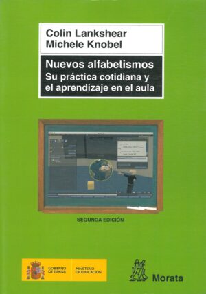 Nuevos alfabetismos. Su practica cotidiana y el aprendizaje en el aula