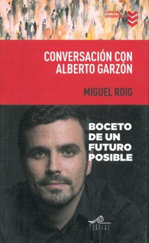 Conversacion con Alberto Garzon