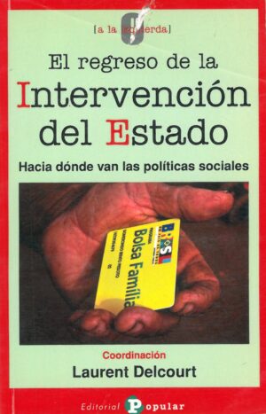 El regreso de la intervencion del estado
