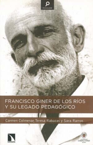 Francisco Giner de los Rios y su legado pedagogico