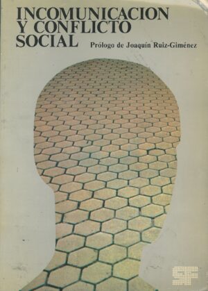Incomunicacion y conflicto social