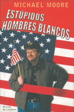 Estupidos hombres blancos