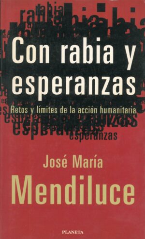 Con rabia y esperanzas
