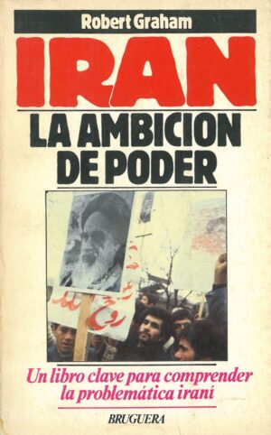 Iran. La ambicion de poder