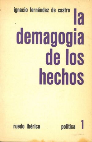 La demagogia de los hechos
