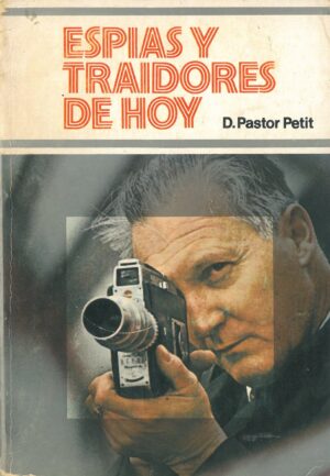 Espias y traidores de hoy