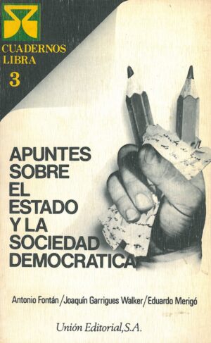 Apuntes sobre el estado y la sociedad democratica