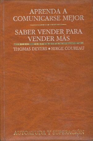 Aprenda a comunicarse mejor. Saber vender para vender mas