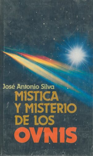 Mistica y misterio de los ovnis