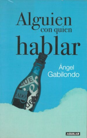 Alguien con quien hablar