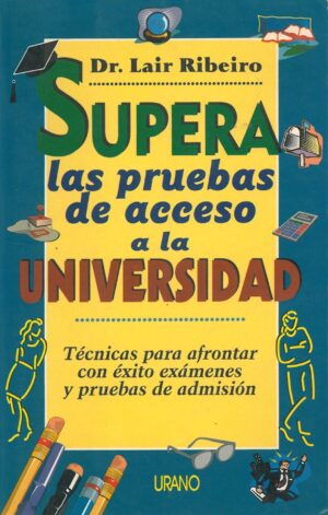 Supera las pruebas de acceso a la Universidad