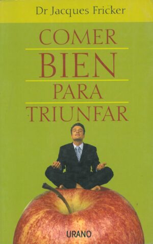 Comer bien para triunfar