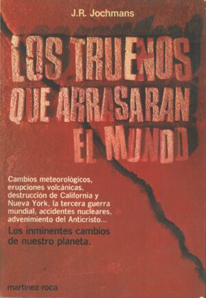 Los truenos que arrasaran el mundo