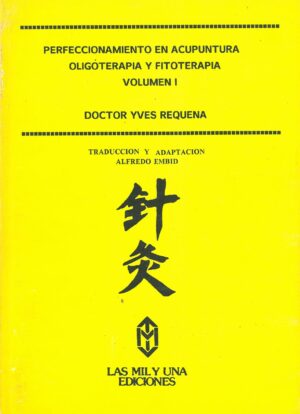 Perfeccionamiento en Acupuntura. Oligoterapia y Fitoterapia. vol I, II, III, IV, V y VI. 6 Tomos