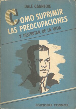 Como suprimir las preocupaciones y disfrutar de la vida