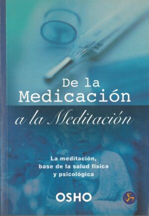 De la medicacion a la meditacion