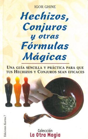 Hechizos, conjuros y otras formulas magicas