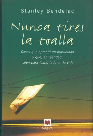 Nunca tires la toalla