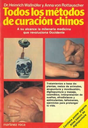 Todos los metodos de curacion chinos