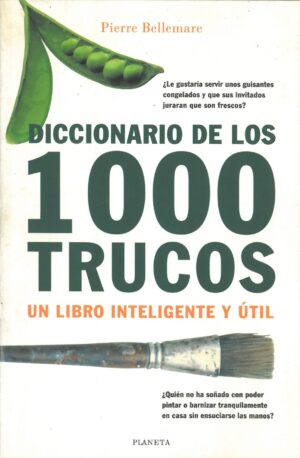 Diccionario de los 1000 trucos. Un libro inteligente y util