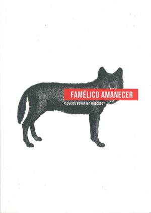 Famelico amanecer
