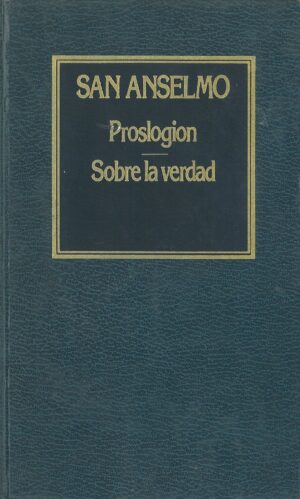 Proslogion. Sobre la verdad