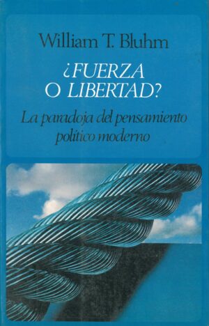 ¿Fuerza o libertad?