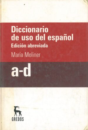Diccionario de uso del español. Edicion abreviada. a-d, e-o, p-z. 3 Tomos