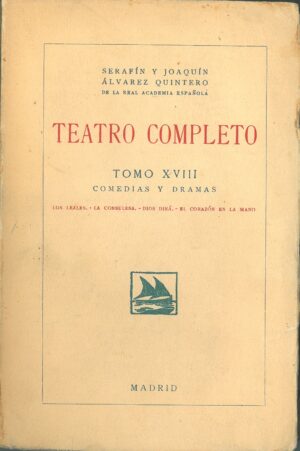 Teatro Completo. Tomo XVIII. Comedias y dramas