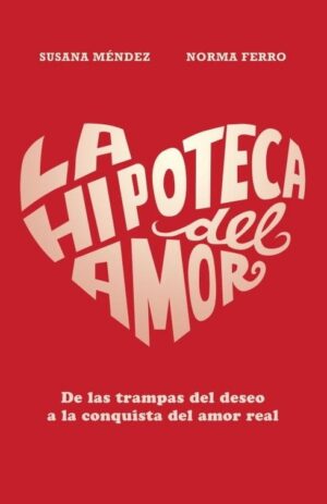 La hipoteca del amor