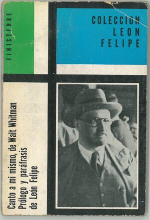 Canto a mi mismo (Prologo y parafrasis de Leon Felipe)