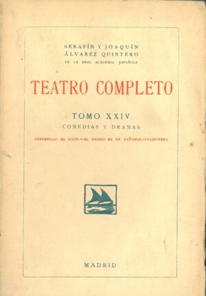 Teatro Completo, Tomo XXIV. Comedias y Dramas