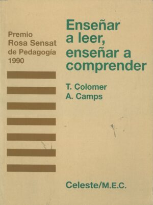 Enseñar a Leer, Enseñar a Comprender