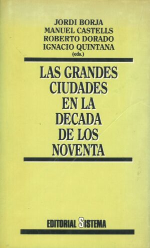 Las Grandes Ciudades en la Decada de los Noventa