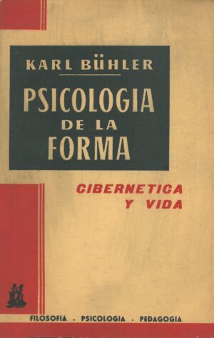 Psicologia de la Forma. Cibernetica y Vida