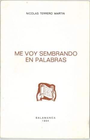 Me Voy Sembrando en Palabras