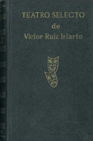 Teatro Selecto de Victor Ruiz Iriarte