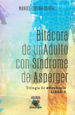 Bitacora de un Adulto con Sindrome de Asperger