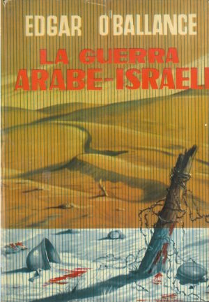 La Guerra Arabe-Israeli