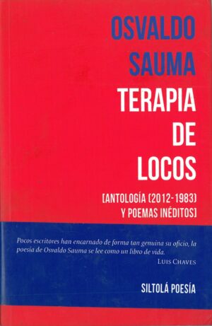 Terapia de Locos. Antologia 2012-1983 & Poemas Ineditos