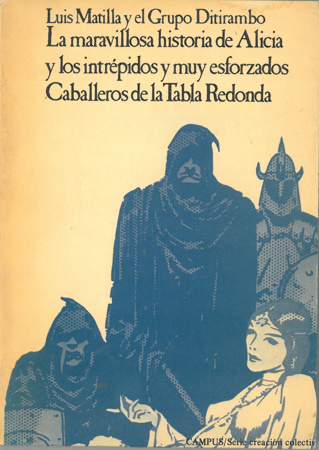 La Maravillosa Historia de Alicia y los Intrepidos y muy Esforzados Caballeros de la Tabla Redonda