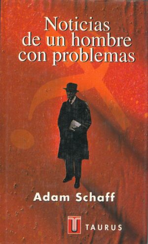 Noticias de un Hombre con Problemas