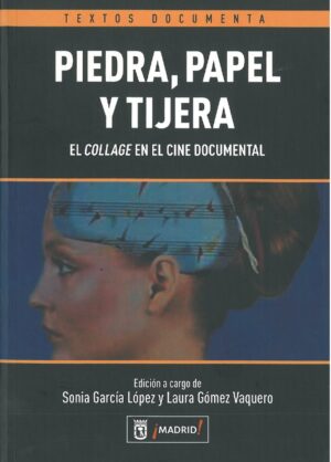 Piedra, Papel y Tijera. El Collage en el Cine Documental