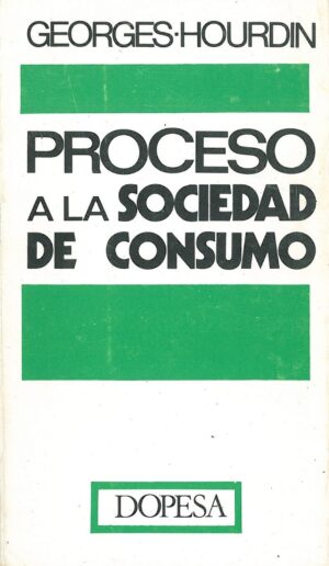 Proceso a la Sociedad de Consumo
