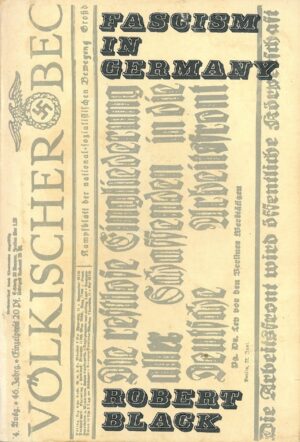 Fascism in Germany. How Hitler Destroyed the Worlds Most Powerful Labour Movement vol.2