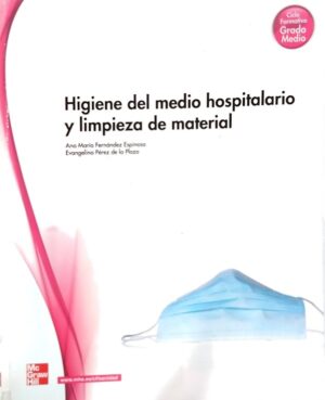 Higiene del Medio Hospitalario y Limpieza de Material